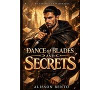 Dance of Blades and Secrets: An Assassin's Fae Romance (Fantasy & Supernatural)