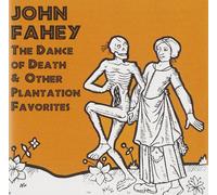 Dance Of Death and Other Plantation Favorites (CD) John Fahey (Importación USA)