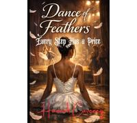 Dance of Feathers: Every Step Has A Price
