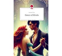 Dance of Rivals. Life is a Story - story.one