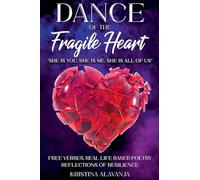 Dance of the Fragile Heart: Reflection of Resilience