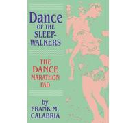 Dance of the Sleepwalkers: The Dance Marathon Fad (Popular Entertainment and Leisure)