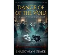 Dance Of The Void: The Vampire's First Night: 10 (The Necro-Blood Vampire Cycle)
