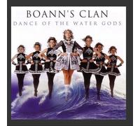 Dance of the Water Gods by Boann's Clan (2004-06-02)