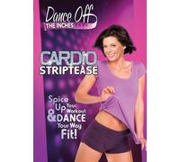 Dance Off the Inches: Cardio Striptease [Reino Unido] [DVD]