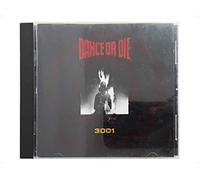 Dance Or Die - 3001 [Import]