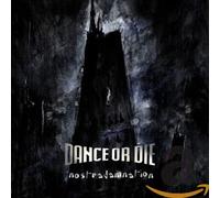 Dance Or Die - Nostradamnation