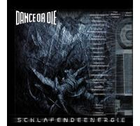 Dance Or die - Schlafende Energie