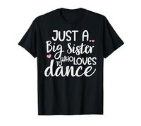 Dance Sister Big Sister Boss Girls Dancing Sis Ballet Dancer Camiseta