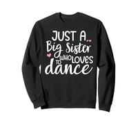 Dance Sister Big Sister Boss Girls Dancing Sis Ballet Dancer Sudadera