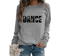 Dance Sweatshirt Women Long Sleeve Dancer Gifts Jazz Ballet Shirts Crew Neck Casual Graphic Dance Mom Pullover Top