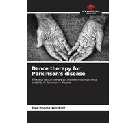 Dance therapy for Parkinson's disease: Effects of dance therapy on maintaining/improving mobility in Parkinson's disease