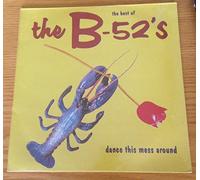 Dance This Mess Around Best of The B-52'S [Vinilo]