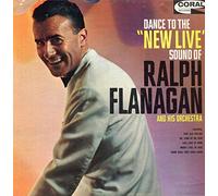 Dance To The 'New Live' Sound Of Ralph Flanagan [Vinyl LP]