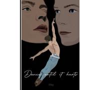 Dance Until It Hurts