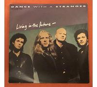 Dance with a Stranger - Living in the future (1991) / Vinyl single [Vinyl-Single 7'']