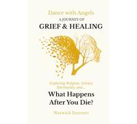 Dance with Angels: A Journey of Grief & Healing
