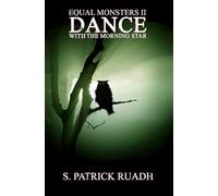 Dance With The Morning Star (Equal Monsters)