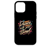 Dance with Your Soul Expressive Artistic Dancing Quote Carcasa para iPhone 12 Mini
