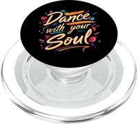 Dance with Your Soul Expressive Artistic Dancing Quote PopSockets PopGrip para MagSafe