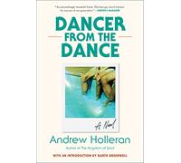 Dancer from the Dance: A Novel
