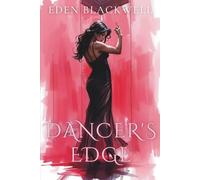 Dancer’s Edge: A Dark Erotic BDSM Thriller Romance (Scarlett Devereux: The Velvet Archives)