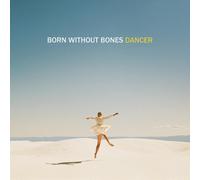 Dancer (Vinyl) Born Without Bones (Importación USA)