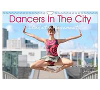 DANCERS IN THE CITY L'Oeil et le Mouvement (Wall Calendar 2027 DIN A4 landscape), CALVENDO 12 Month Wall Calendar: When dancers perform their ... space, magic and fascination take you away