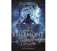 Dancer's Lament: Path to Ascendancy Book 1 (a Novel of the Malazan Empire) (Path to Ascendancy, 1)