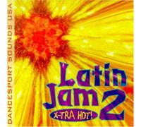DANCESPORT SOUNDS USA - Danceport Sounds USA Presents: Latin Jam 2: X-Tra Hot!