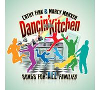 Dancin in the Kitchen: Songs for All Families by Cathy Fink