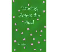 Dancing Across the Field: 3 (Seasonal Collections)