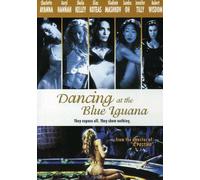 Dancing at the Blue Iguana [USA] [DVD]