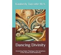 Dancing Divinity: Unraveling Shaker Theology in the Symphony of the Second Great Awakening