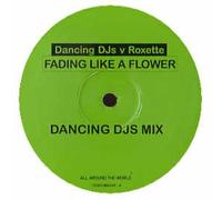 Dancing Dj's Vs Roxette - Fading Like a Flower [Vinilo]