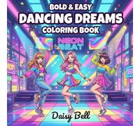 Dancing Dreams Coloring Book: 50 Bold and Easy Anime Style Pages for Teens and Kids Featuring Kawaii Fashion and Pop Idol Adventures