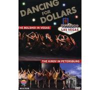 Dancing for Dollars: Bolshoi in Vegas / Kirov in Petersburg [USA] [DVD]