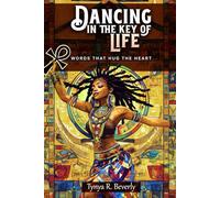 Dancing in the Key of Life: Words that Hug the Heart
