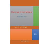 Dancing in the Middle of a Marriage Storm