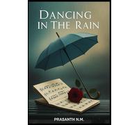 Dancing in the Rain: Love, Loss, and Learning to Laugh Again