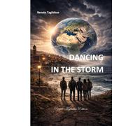 Dancing in the storm: The story of Carlo Emilio and the New Renaissance of the Planet (Racconti fantastici)