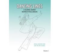 Dancing Lines: A Coloring Journey Inspired by Real Dancers - Volume 2