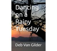 Dancing on a Rainy Tuesday