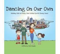 Dancing On Our Own: Raising Kids as Philly Fans Behind Sports Enemy Lines
