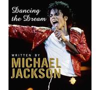 Dancing The Dream: The most personal thoughts of the world’s greatest entertainer