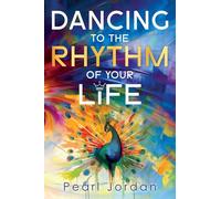 Dancing to the Rhythm of Your Life: A Happy Becoming Story