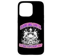 Dancing Until my Battery Runs out Carcasa para iPhone 15 Pro MAX