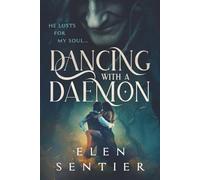 Dancing with a Daemon?: He lusts for my soul ... (Celtic Noir Collection: magic, mystery, romance that lusts for your Soul)
