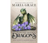 Dancing with Dragons (Jane Austen's Dragons)