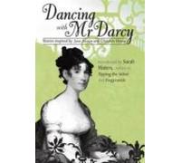 Dancing With Mr Darcy: Stories Inspired By Jane Austen